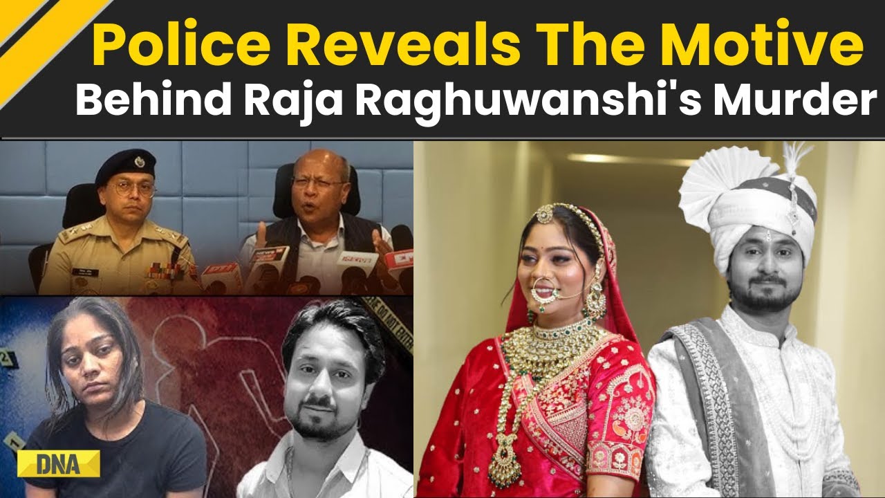 Indore Couple Murder: Meghalaya Police On Motive Behind Raja Raghuwanshi Murder, Sonam Raghuwanshi