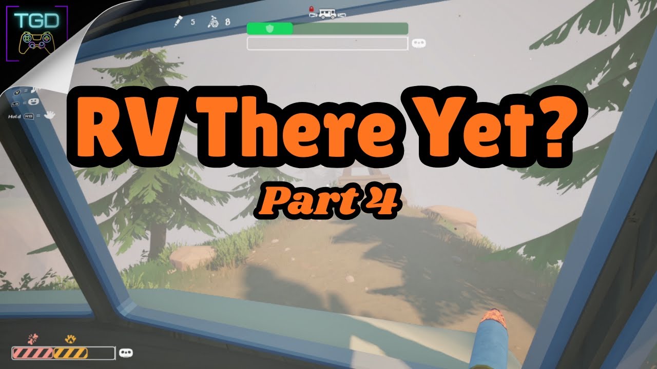 RV There Yet? (Part 4)