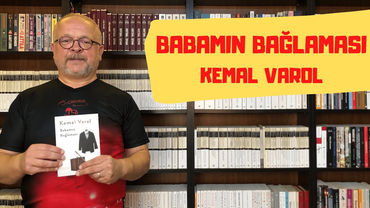 BABAMIN BAĞLAMASI / KEMAL VAROL