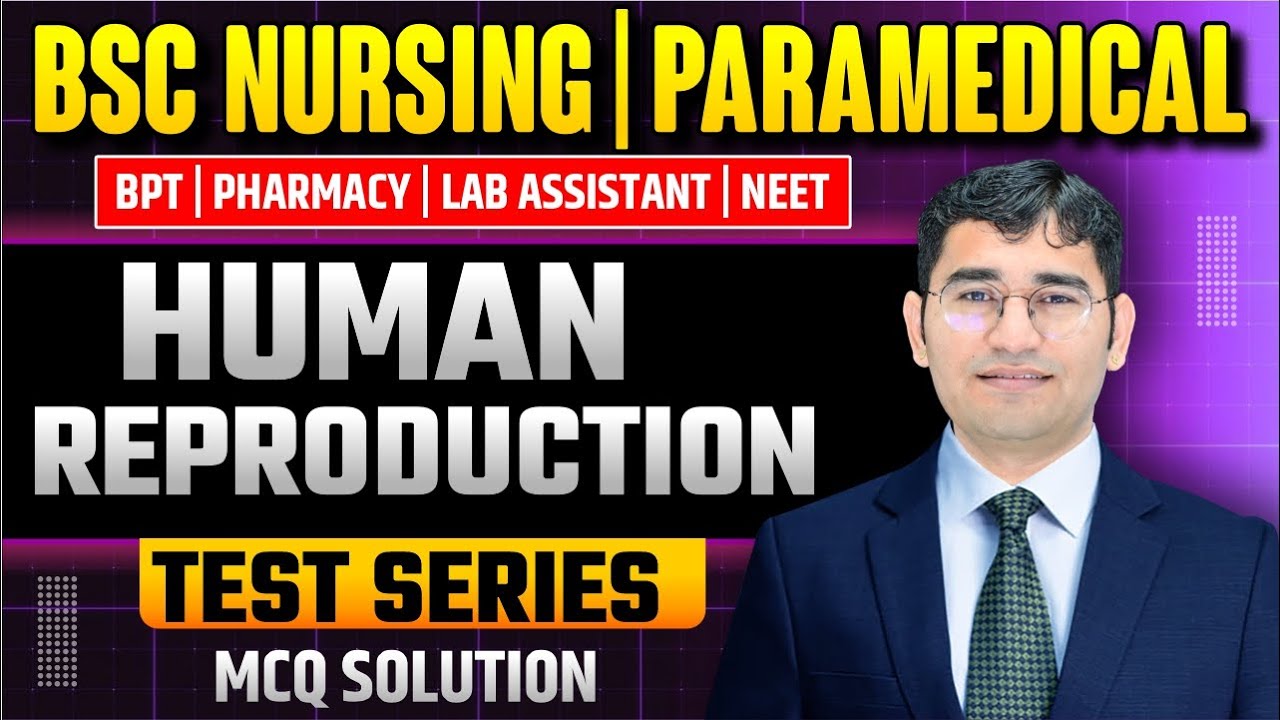 Human Reproduction MCQ For BSc Nursing | Biology Human Reproduction Mcq For BSc Nursing Exam
