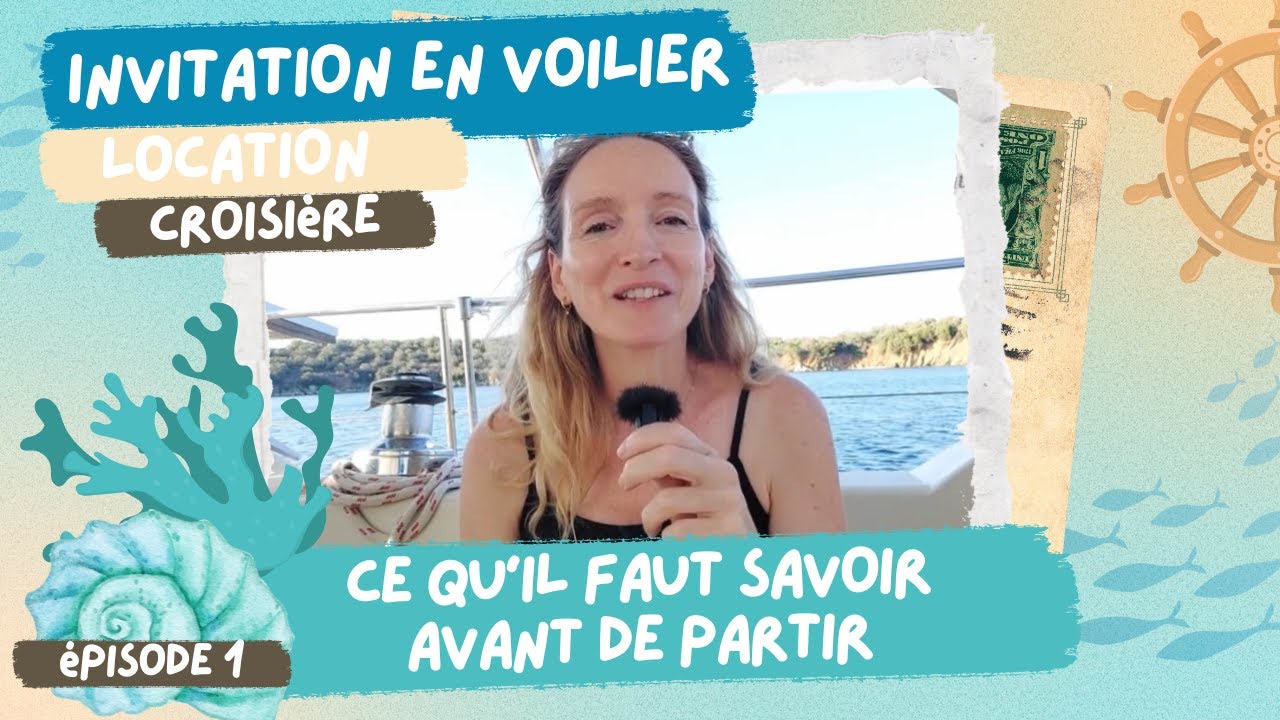Ep 1 : Comment se préparer à une première navigation