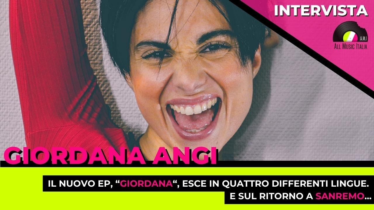 Giordana Angi intervista di presentazione di 