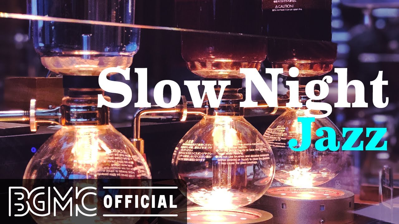 Slow Night Jazz: Night of Smooth Jazz Relaxing Background Chill Out Music Piano Jazz for Sleep