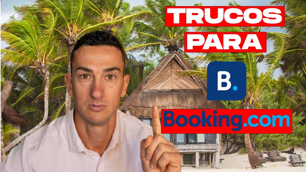 💙 Los MEJORES SECRETOS DE BOOKING.COM!!!!  🔝  Para Posicionar TU ALOJAMIENTO/APARTAMENTO