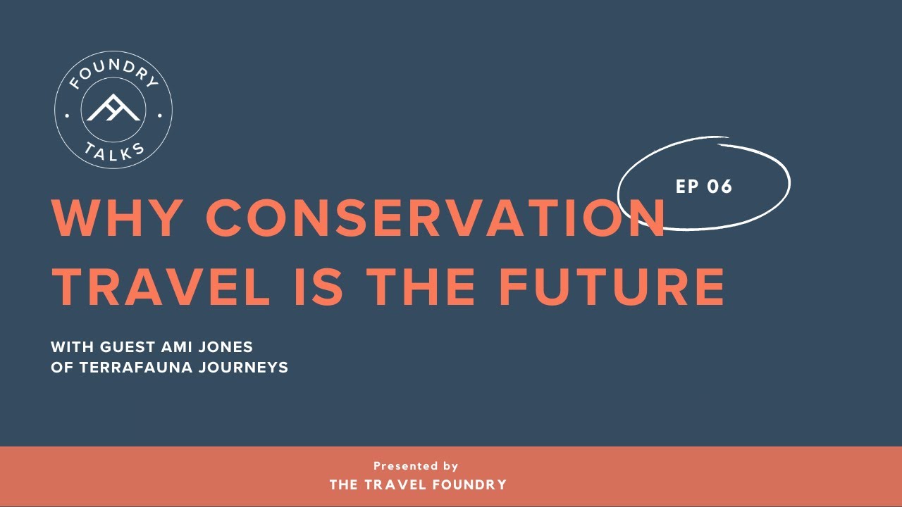 Why conservation travel is the future