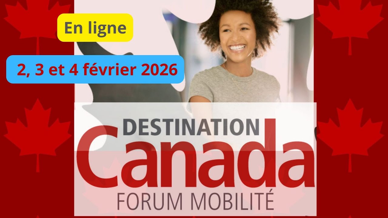 Destination Canada Forum Mobilité : 3 événements en février 2026 🇨🇦 - Langage algérien 🇩🇿