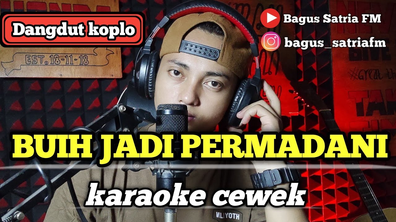 Buih jadi permadani - karaoke tanpa vokal cewek dangdut koplo