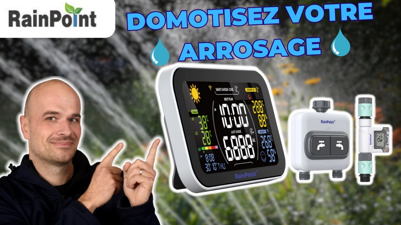 Solution pour domotiser FACILEMENT son ARROSAGE (RAINPOINT SMART+)