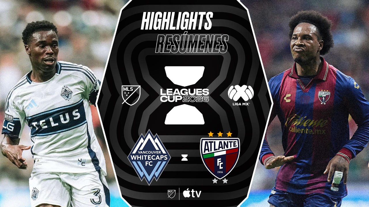 Vancouver FC vs. Atlante FC | Leagues Cup | Full Match Highlights