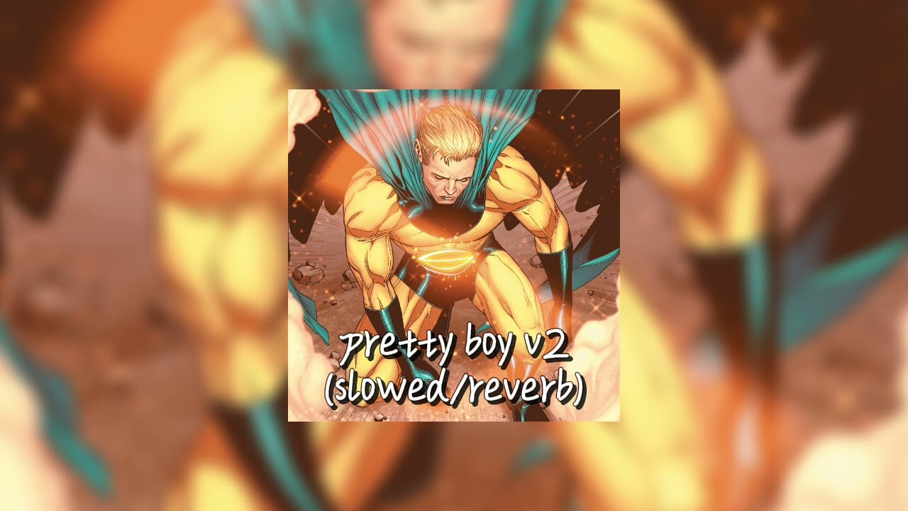 PRETTY BOY V2 (slowed/reverb)