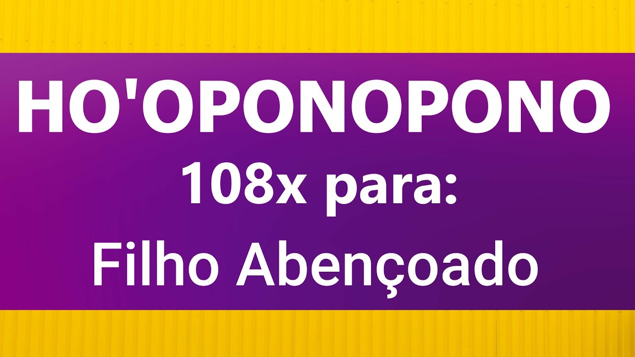 Ho'oponopono Abençoado para 