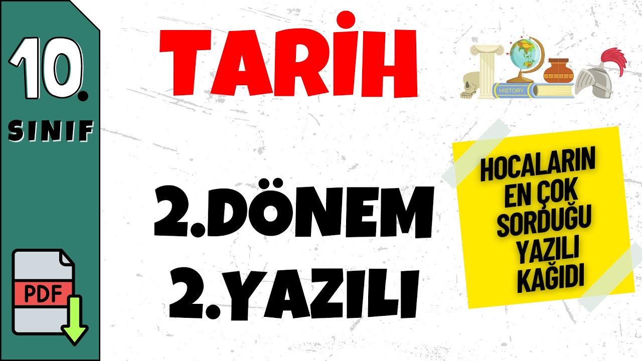 10.Sınıf Tarih 2.Dönem 2.Yazılı