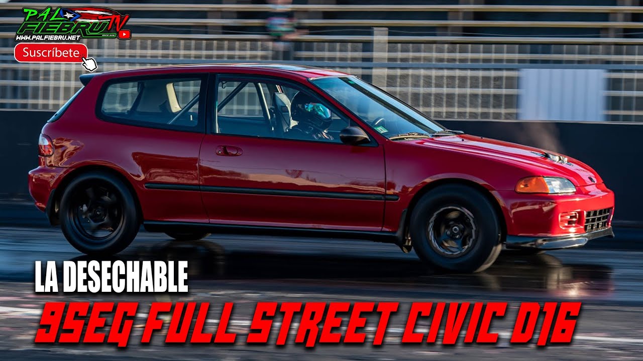 La Desechable 9seg Full Street Civic d16 Turbo | Final inesperado | Salinas Speedway | PalfiebruTV