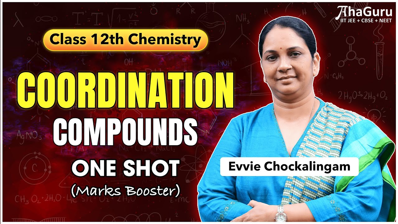 Class 12 Chemistry | Coordination Compounds in ONE SHOT | Board Revision 2025