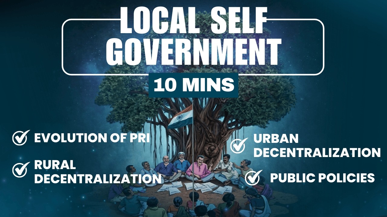 Decentralisation in India | Panchayati Raj Institutions | Municipalities | Local Governance in India