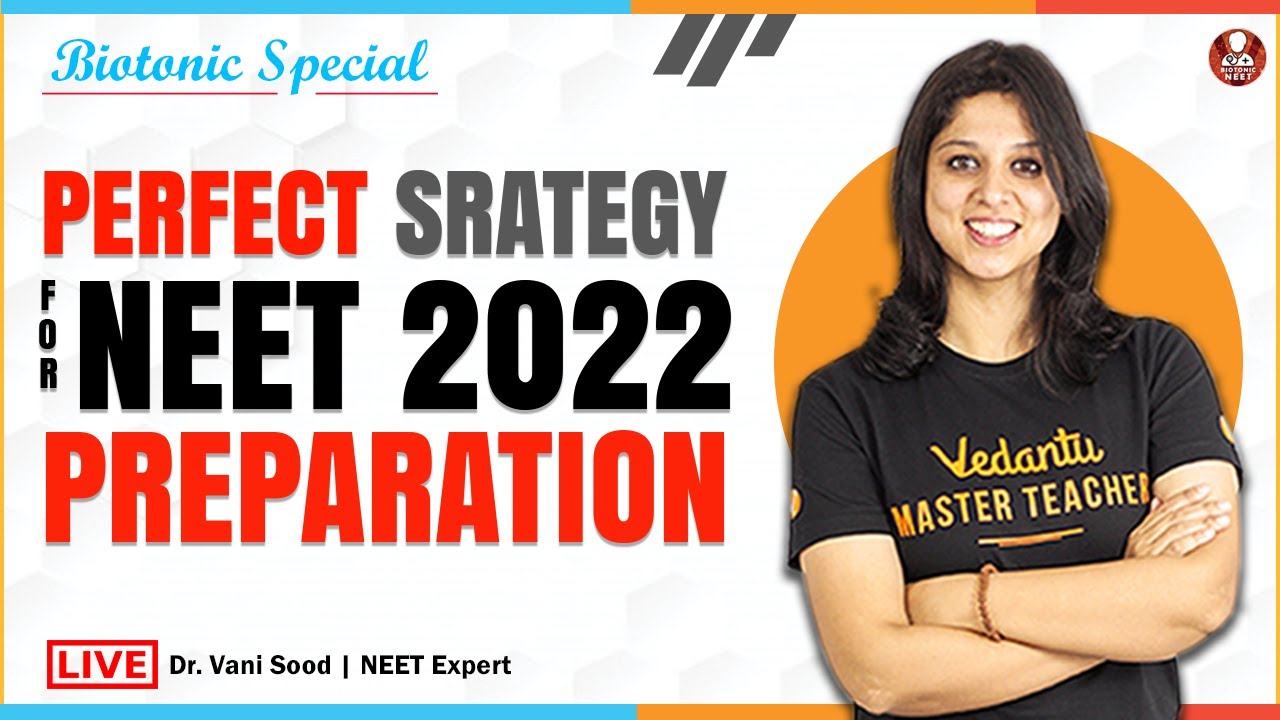 Perfect Strategy for NEET 2022 Preparation | Vedantu NEET Preparation | Dr.Vani Sood | Vedantu