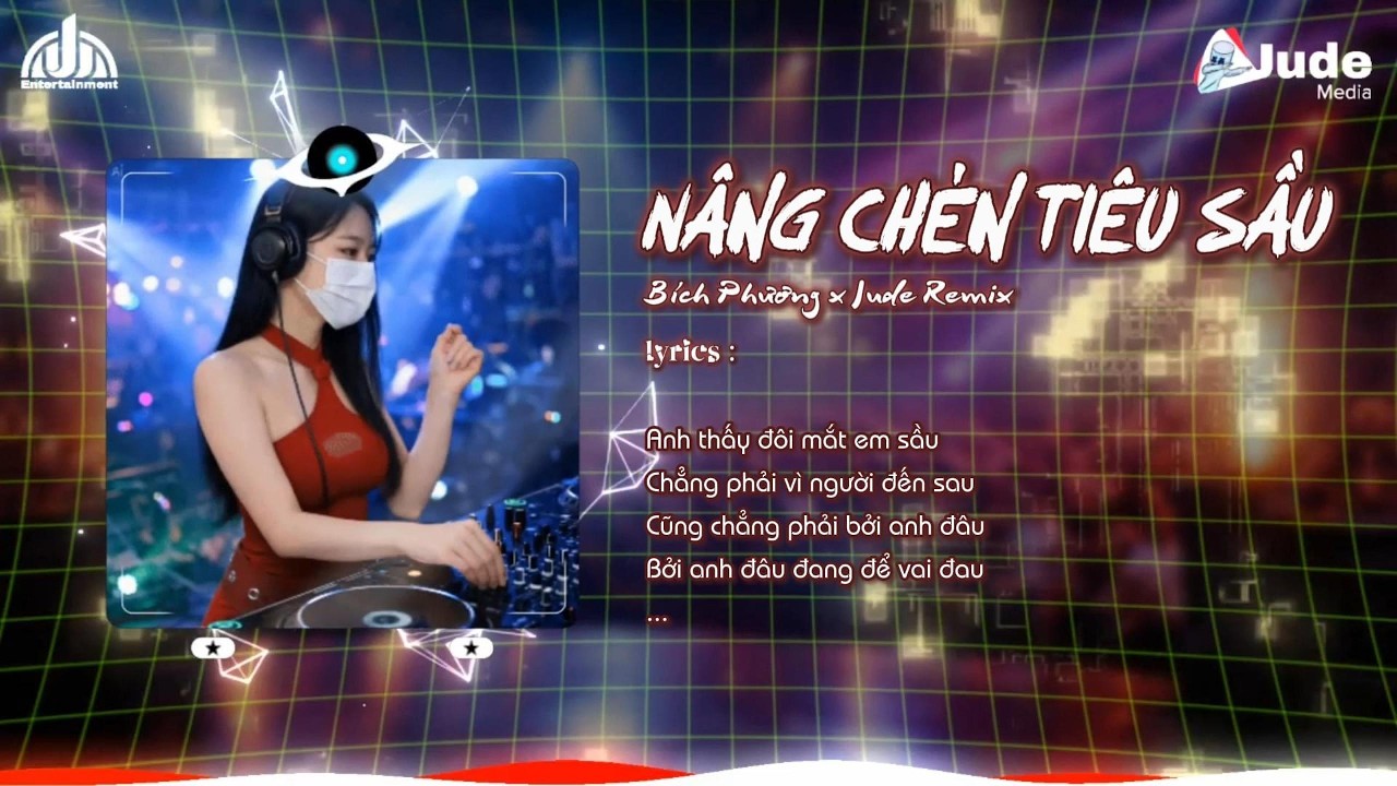 Nâng Chén Tiêu Sầu - Bích Phương | Nhạc TikTok Remix 2026 | JUDE REMIX | Max Volume Để Cảm Nhận Nhạc