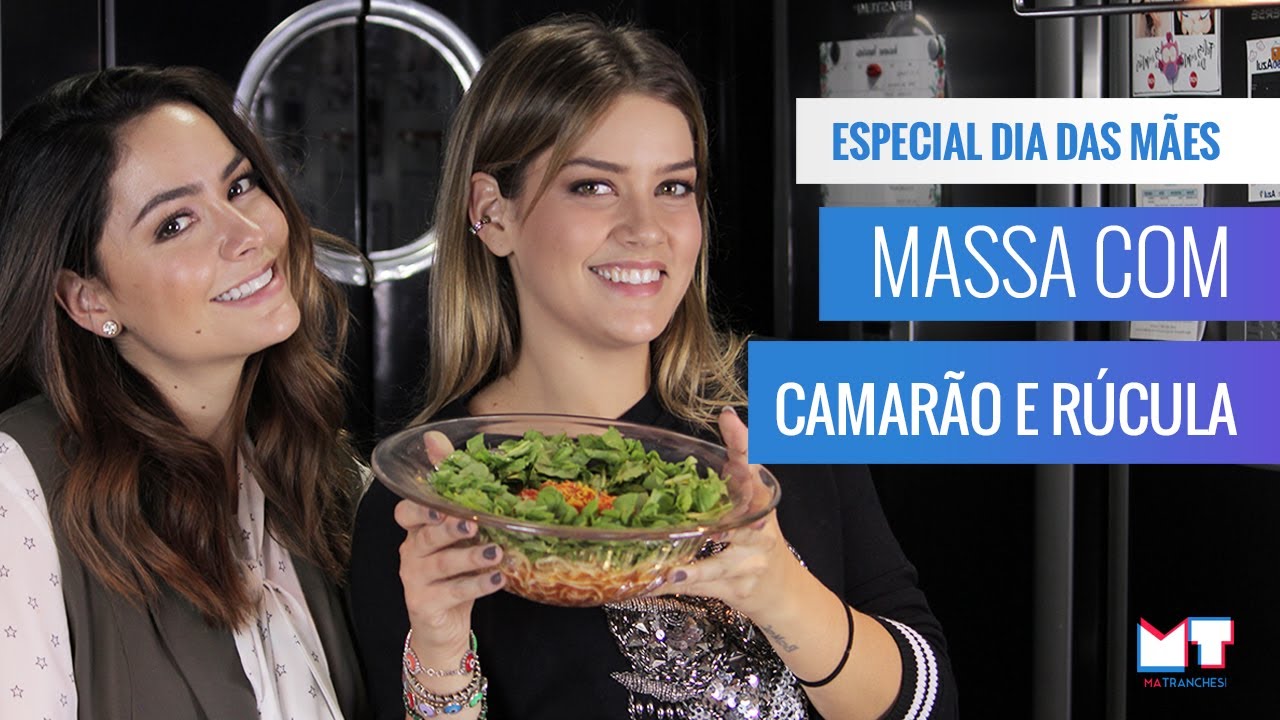 ESPECIAL DIA DAS MÃES COM LU TRANCHESI | MASSA COM CAMARÃO E RUCULA