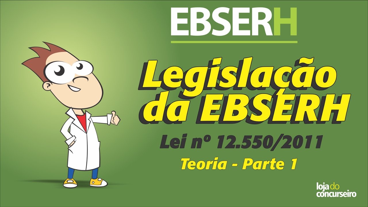 ✔ Legislação Aplicada à EBSERH - Lei nº 12.550/2011 - Parte 1 - Petronio Castro