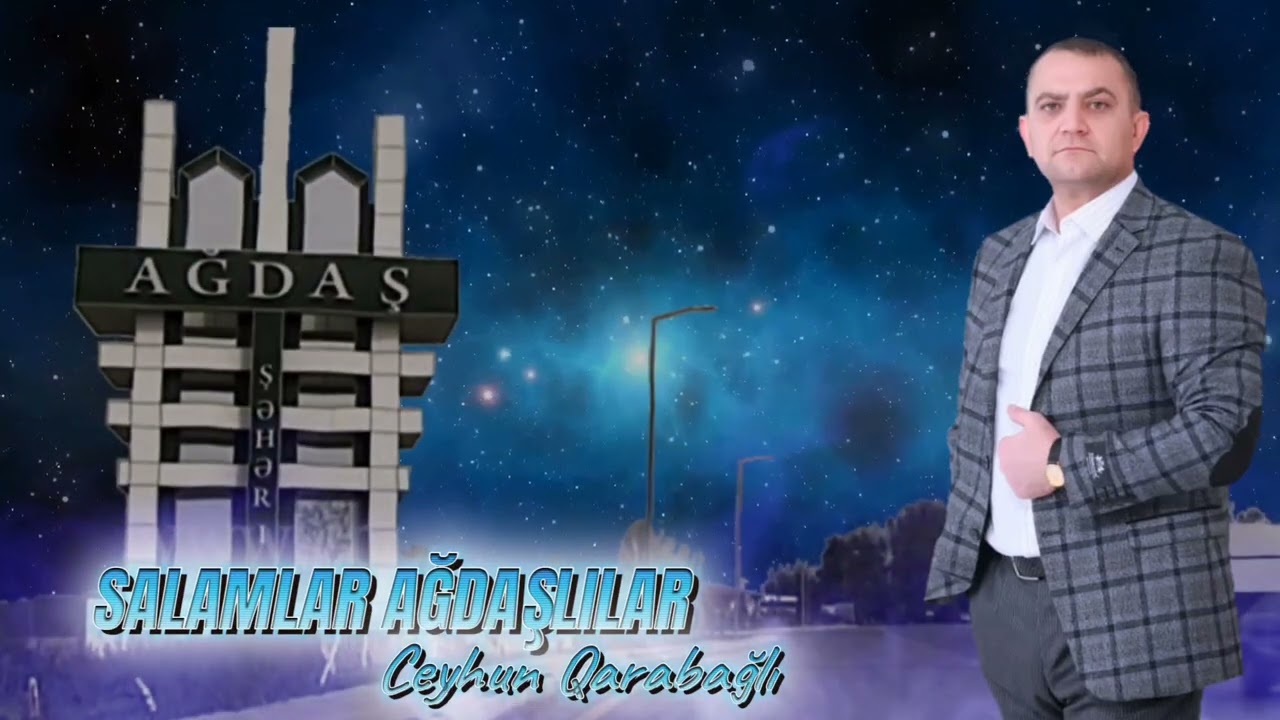 Ceyhun Qarabağlı - Salamlar Ağdaşlılar (Official Audio)