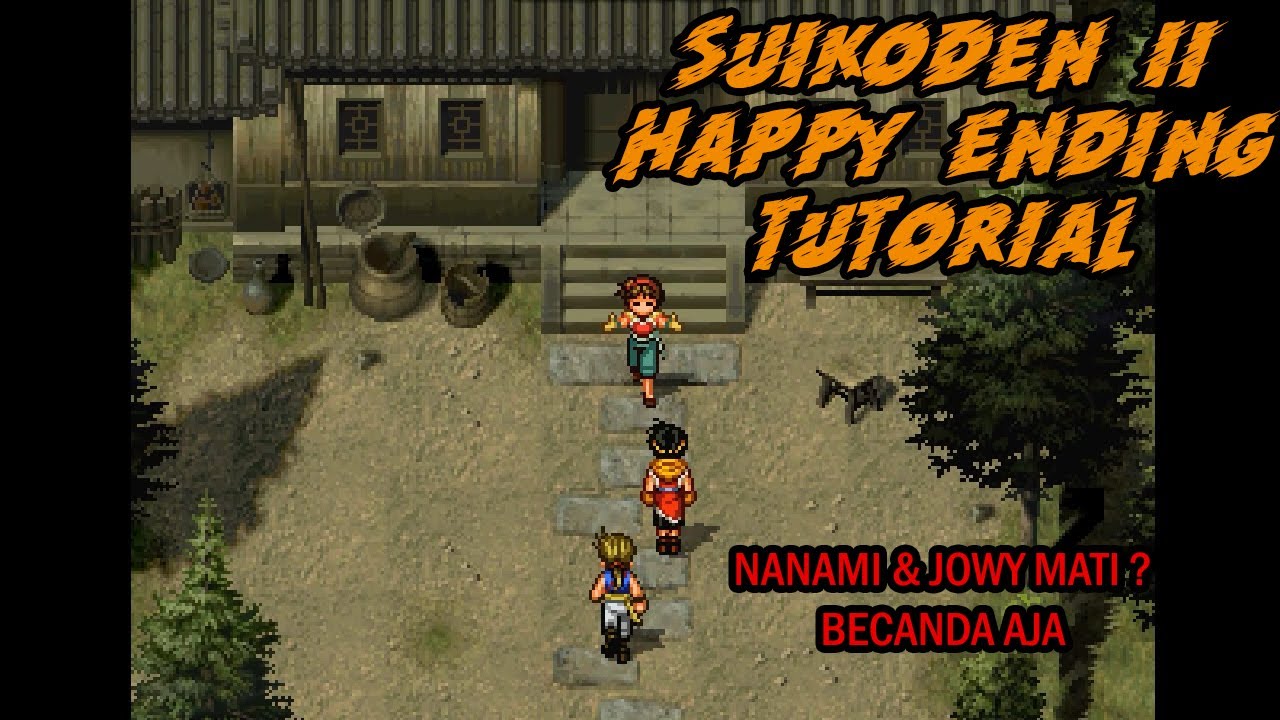 THE SECRET of Suikoden 2 HAPPY ENDING !!! (Detail Tutorial)
