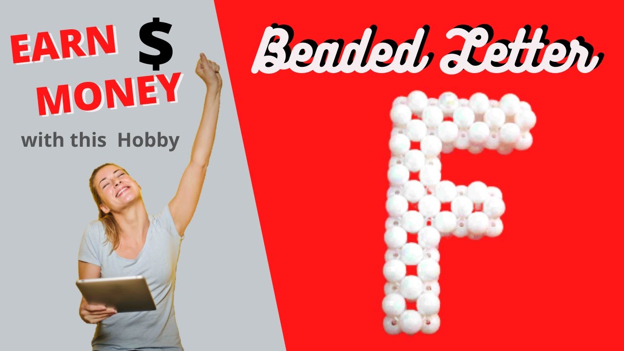 How to Make Beaded Letter F
