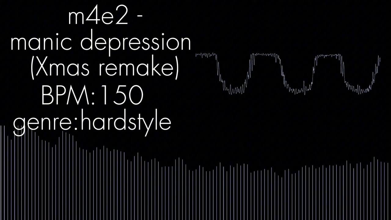 m4e2 - manic depression(Xmas remake)