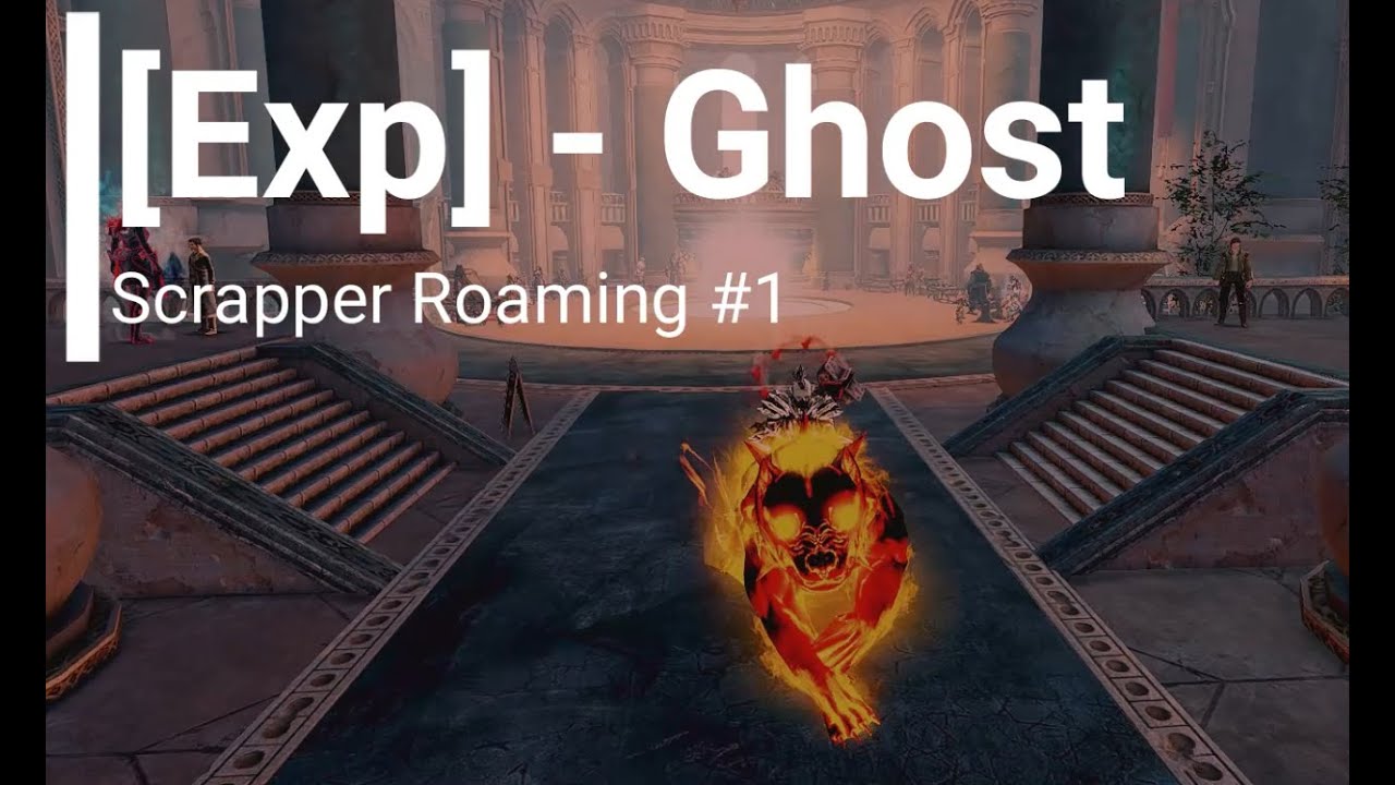GW2 - Ghost [Exp] Scrapper Roaming Vol 1