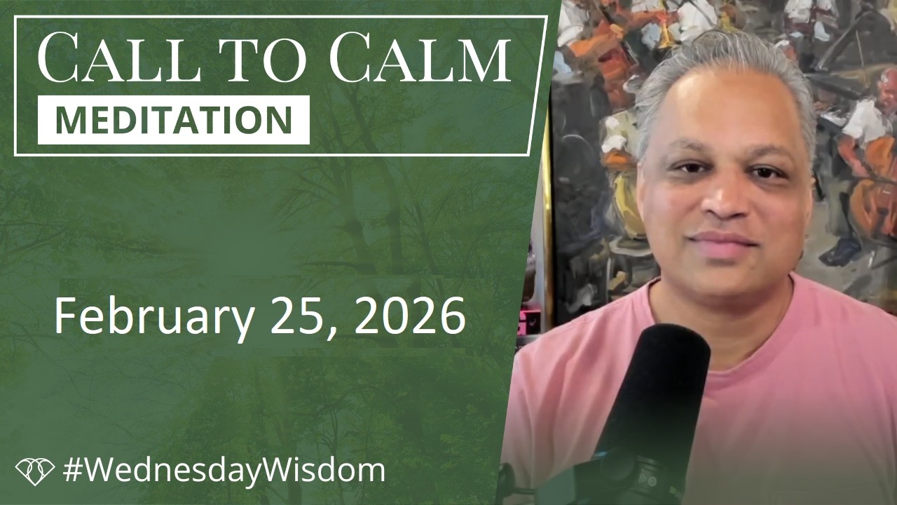 Call to Calm Meditation - February 25, 2026