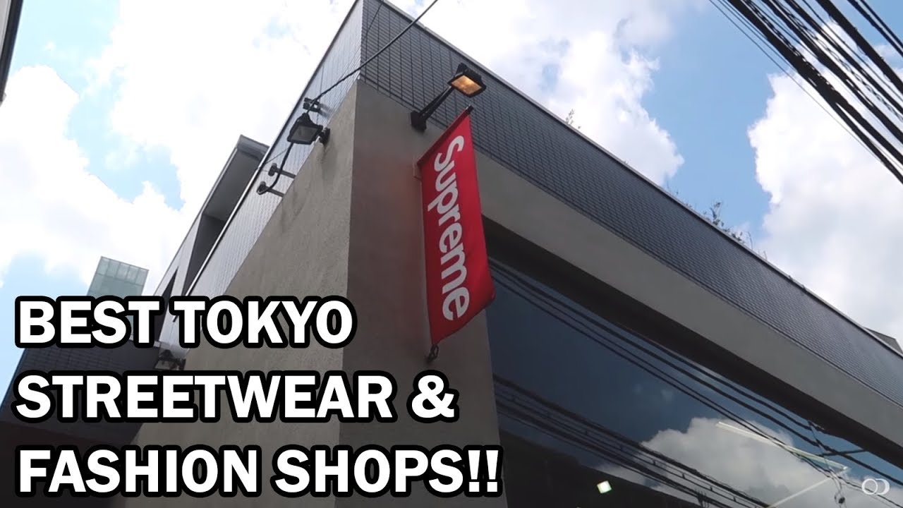 Best TOKYO Streetwear/Fashion Shops (2017)