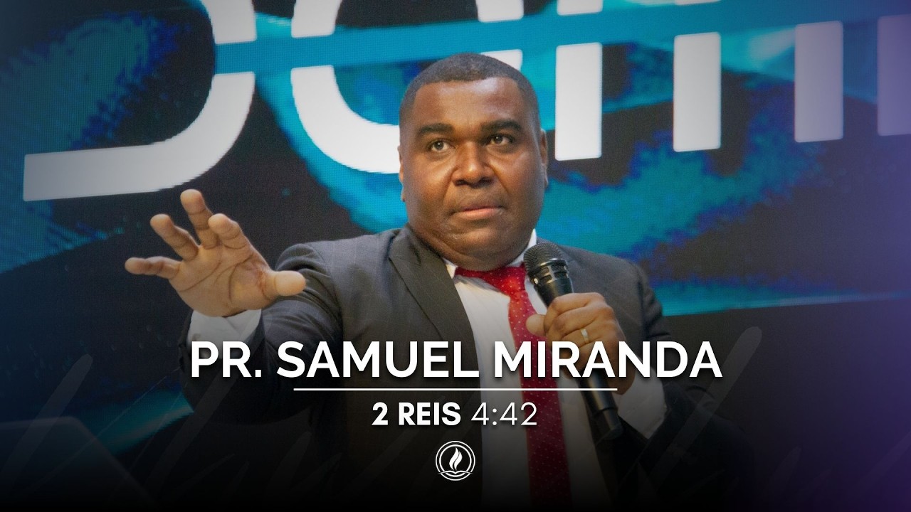 09/Fev l Campanha da Provisão | Pr. Samuel Miranda