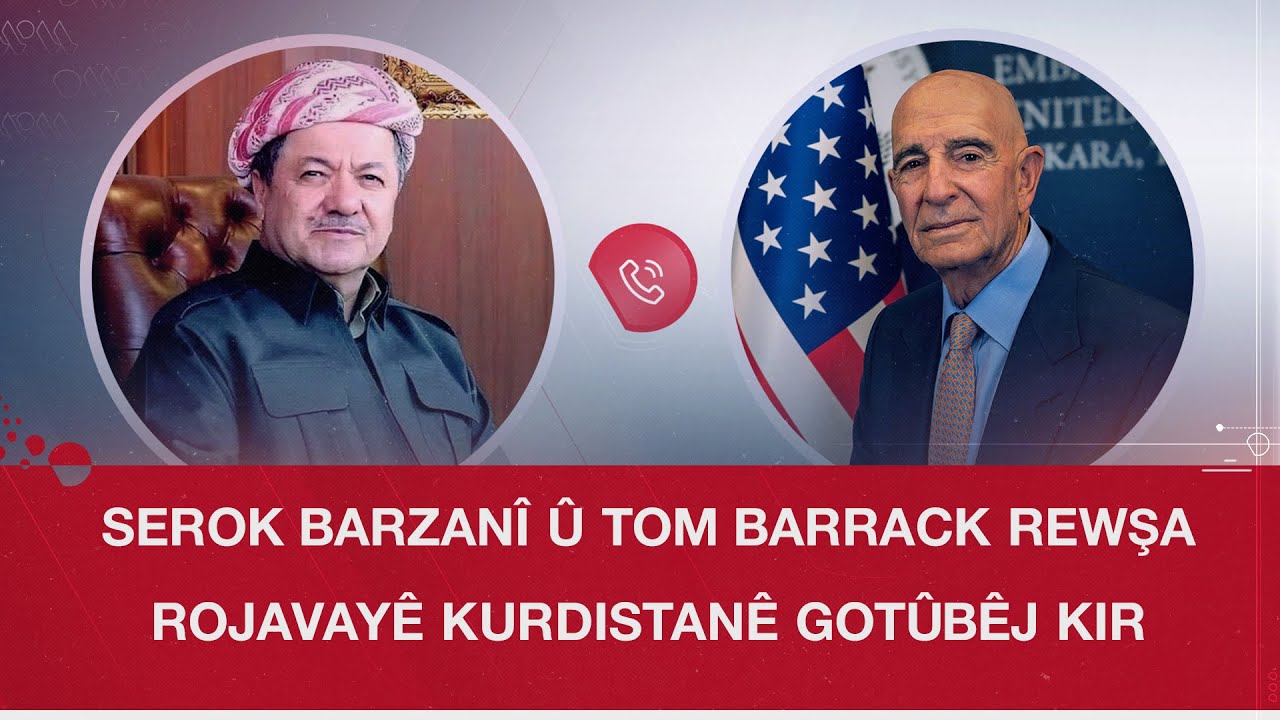 Serok Barzanî û Tom Barrack rewşa Rojavayê Kurdistanê gotûbêj kir
