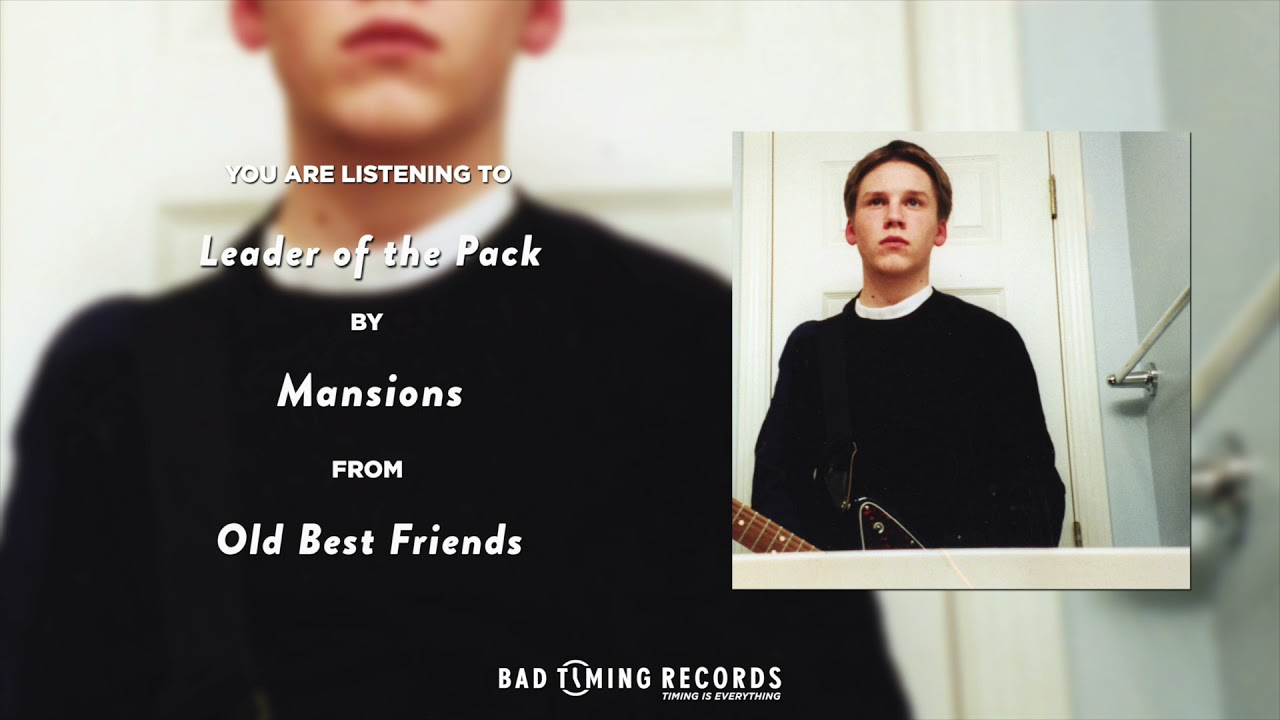 Mansions - Leader Of The Pack - Old Best Friends