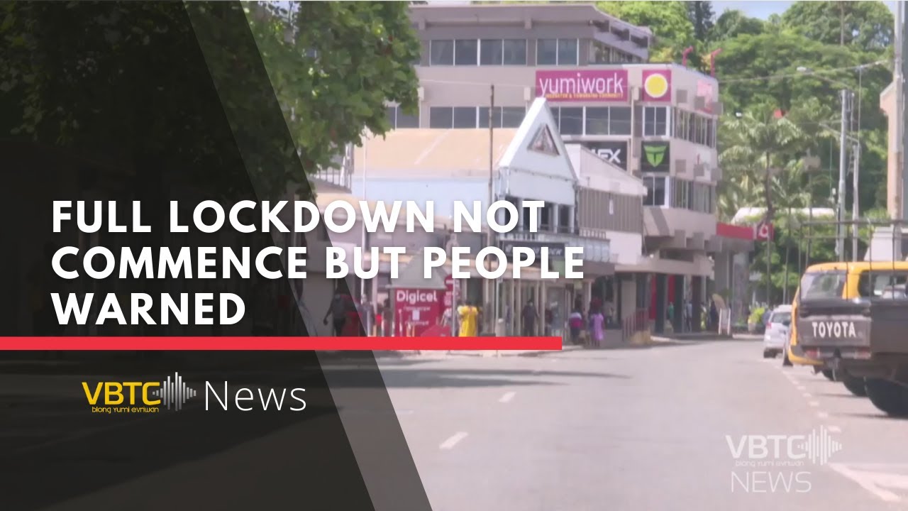 Government is considering more strict measures in Port Vila - Efate | VBTC News