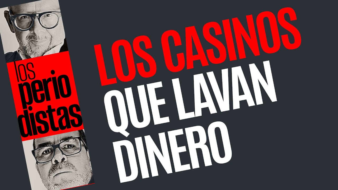 #Análisis ¬ Trece casinos lavaban dinero, dos de ellos pertenecen a Grupo Salinas