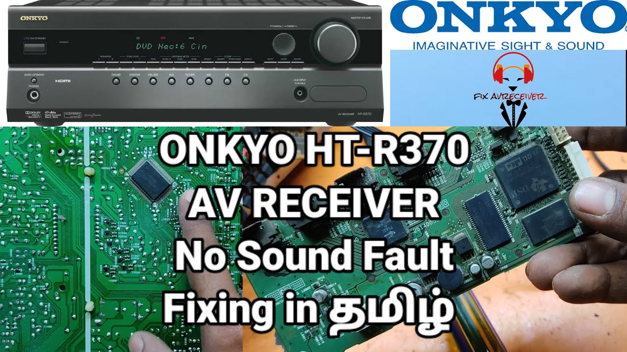 Onkyo HT-R370 AV Receiver No Sound Fault Fixing in Tamil #onkyo #avreceiver #avr #denon #amplifier