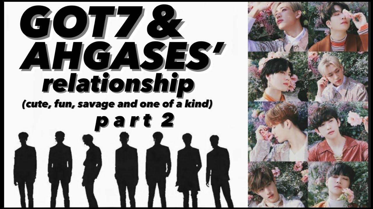 GOT7 with Ahgases Part II
