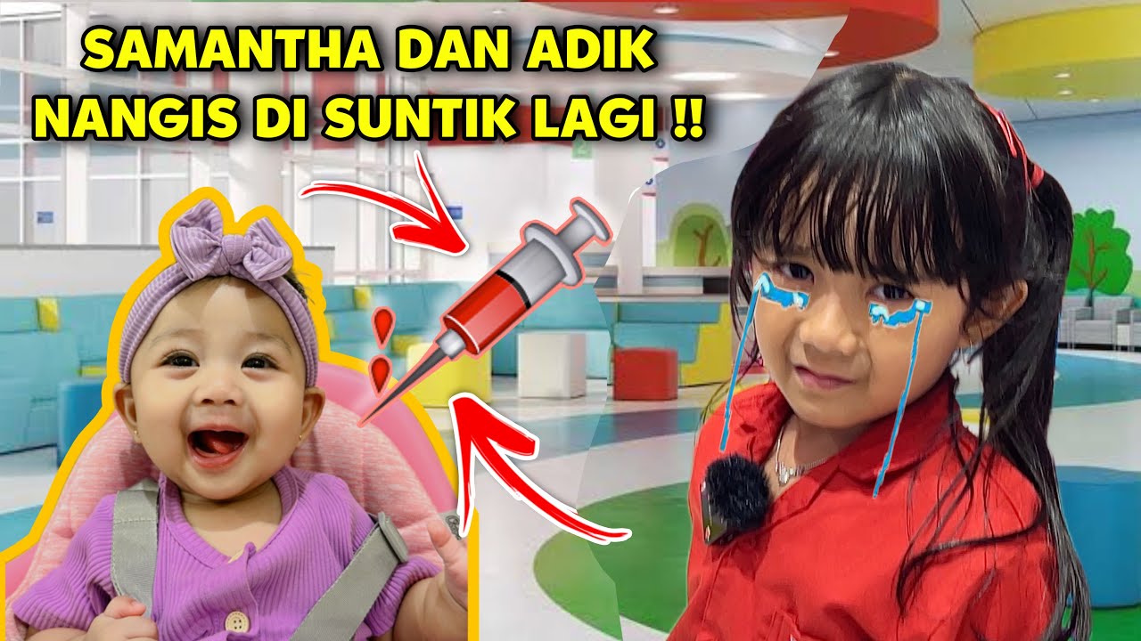 SAMANTHA NANGIS KEJER DI VAKSIN LAGI KE MALL BELI PERLENGKAPAN MAKAN ADIK BAYI ??!!