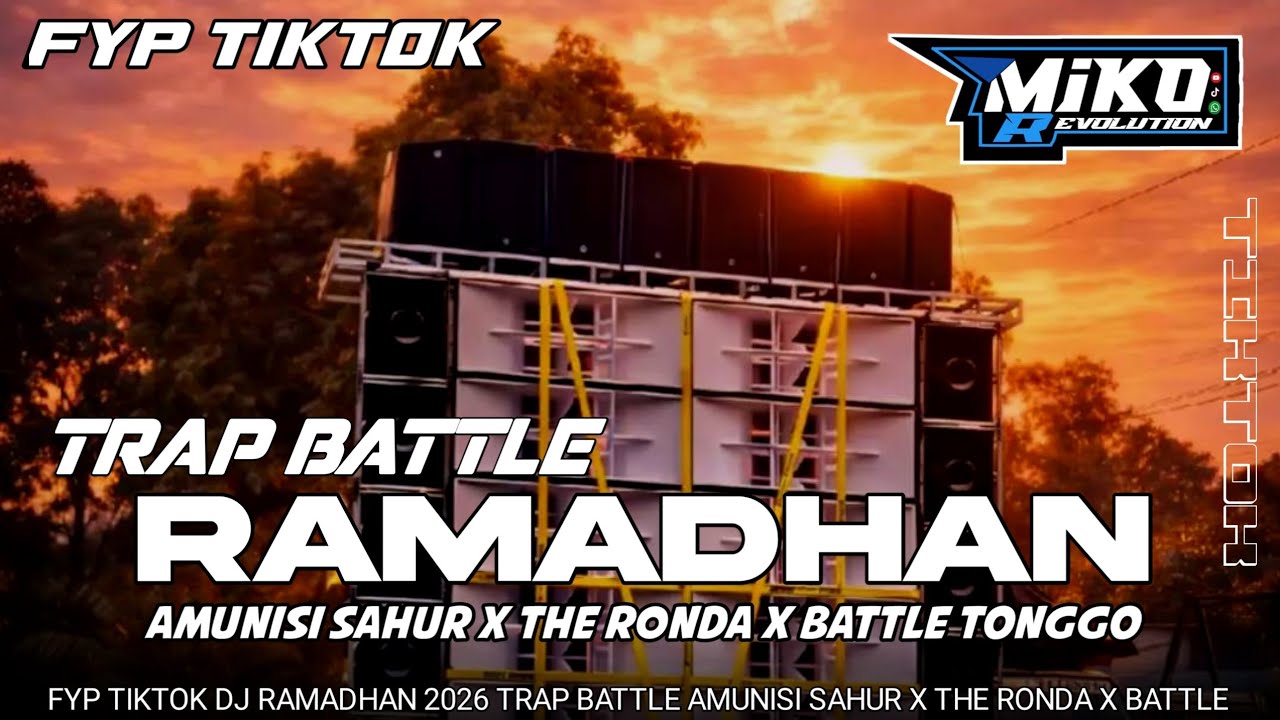 DJ ramadhan trap battle amunisi sahur ronda battle by Miko rvltn rehan rvltn [freeflm]