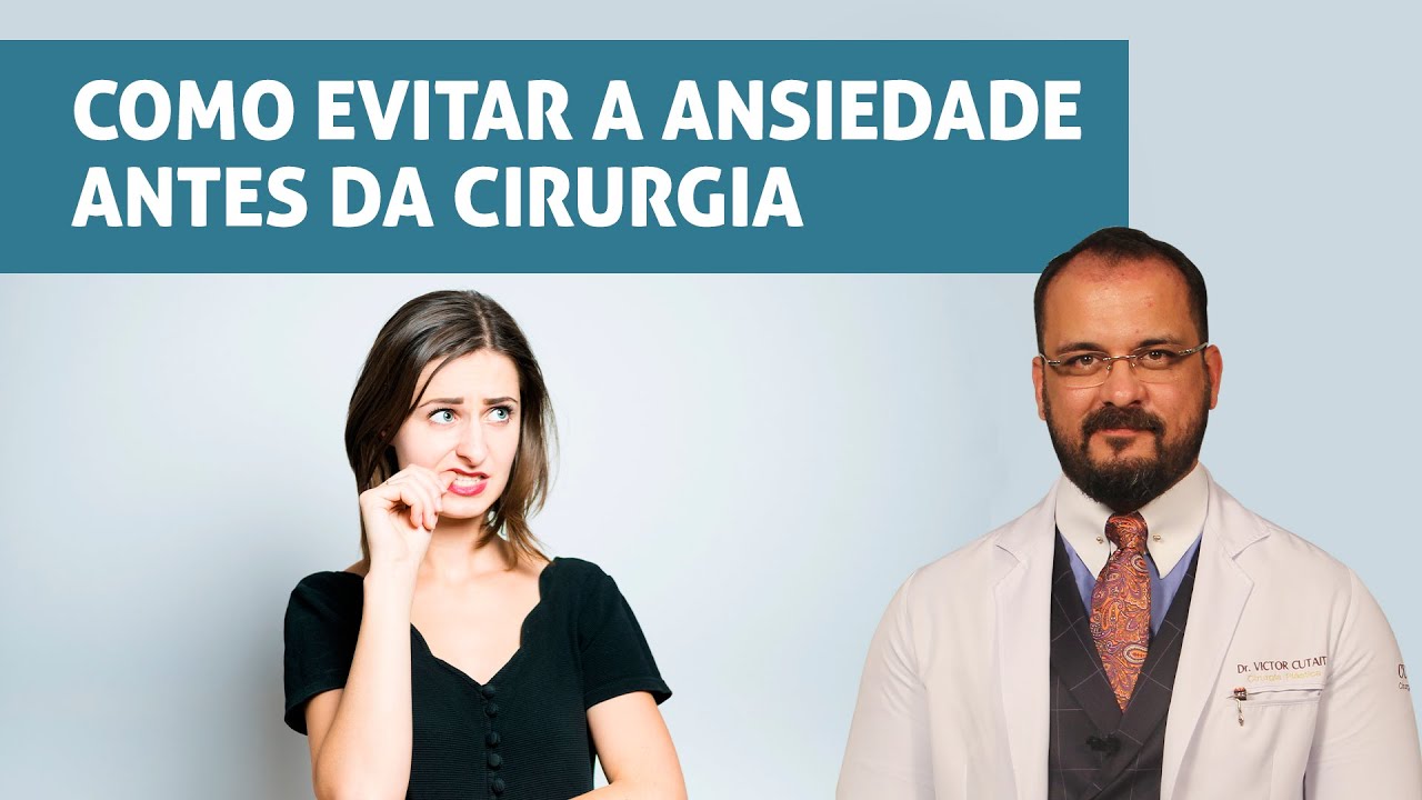 Como evitar a ansiedade antes da cirurgia