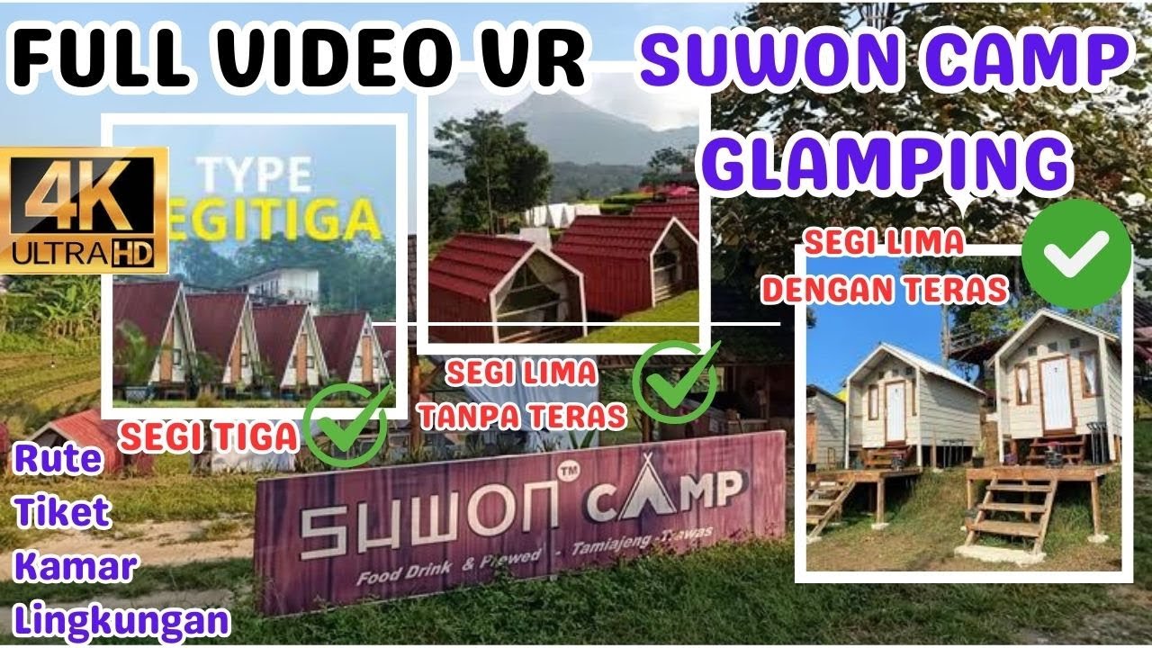 Full Video VR Review Suwon Camp trawas kondisi Terbaru lengkap harga rute dan kamar glamping