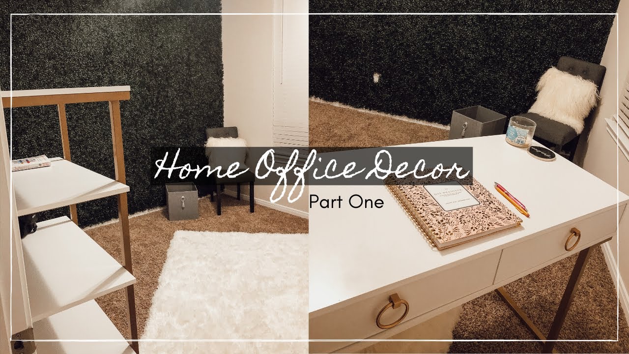Come Decorate With Me | Home Office Tour Pt. One