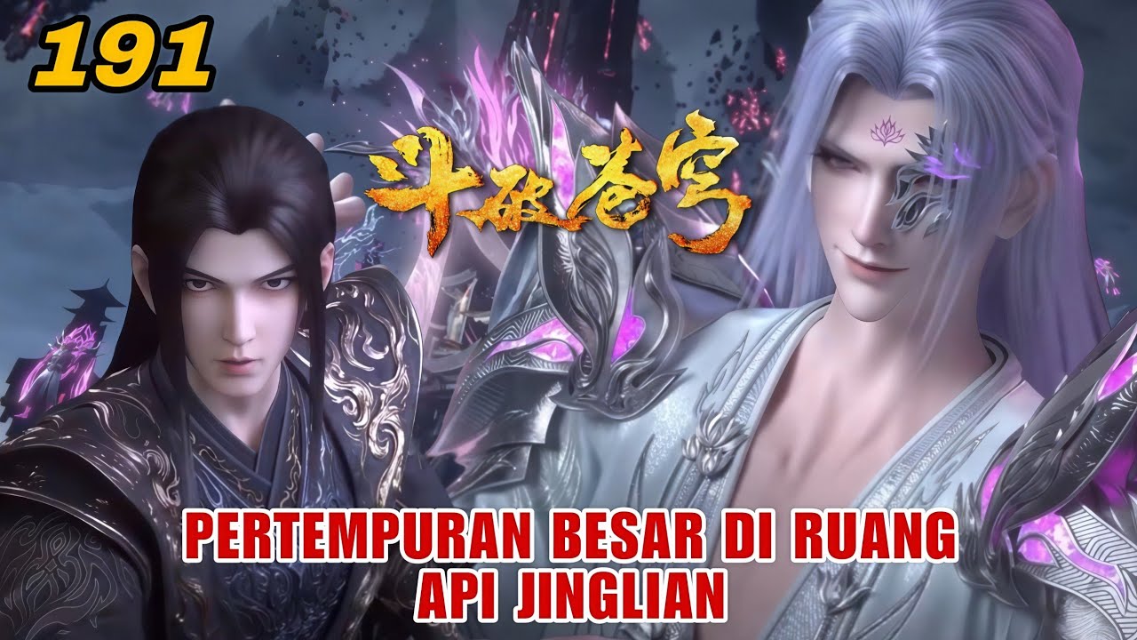 [ MULTI SUB ] BATTLE THROUGH THE HEAVENS SEASON 5 EPISODE 191