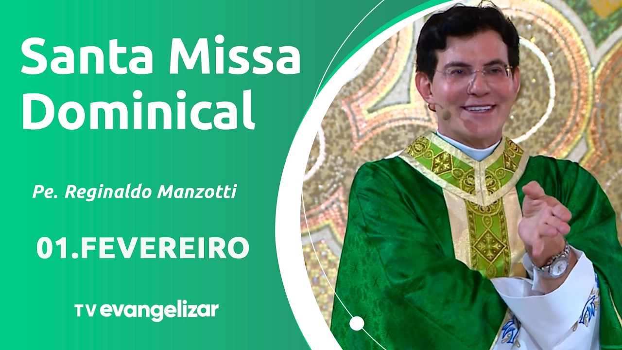 4° Domingo do Tempo Comum | 01/02/26 | Santa Missa Dominical com @Padre Reginaldo Manzotti​