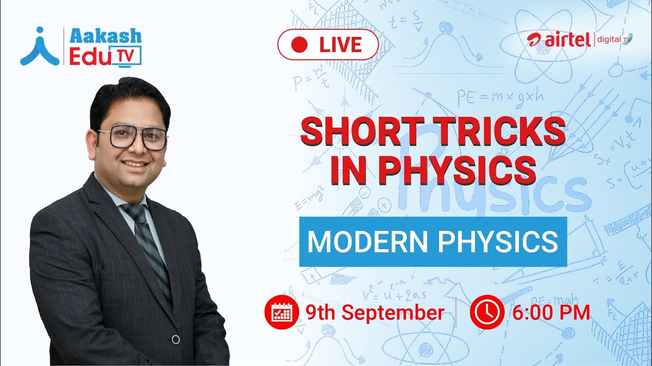 Short Tricks in Modern Physics |Physics | JEE/ NEET| Aakash EduTV
