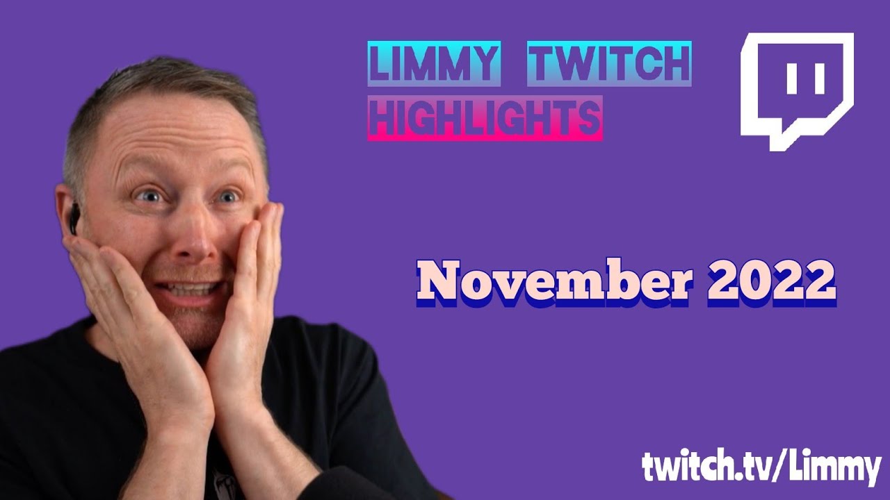 Limmy Twitch Highlights - November 2022
