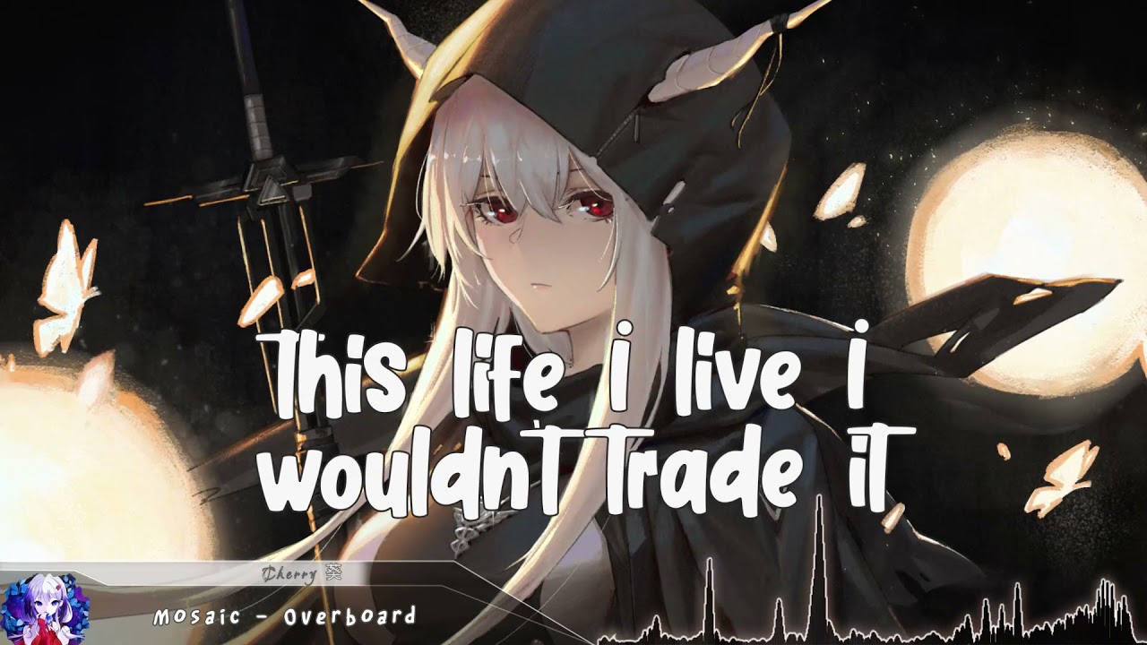 Nightcore - Overboard - (Lyrics)