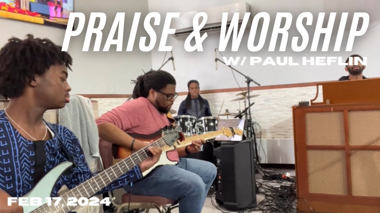 Praise & Worship w/ Paul Heflin | Kingston SDA Church | 02/17/24