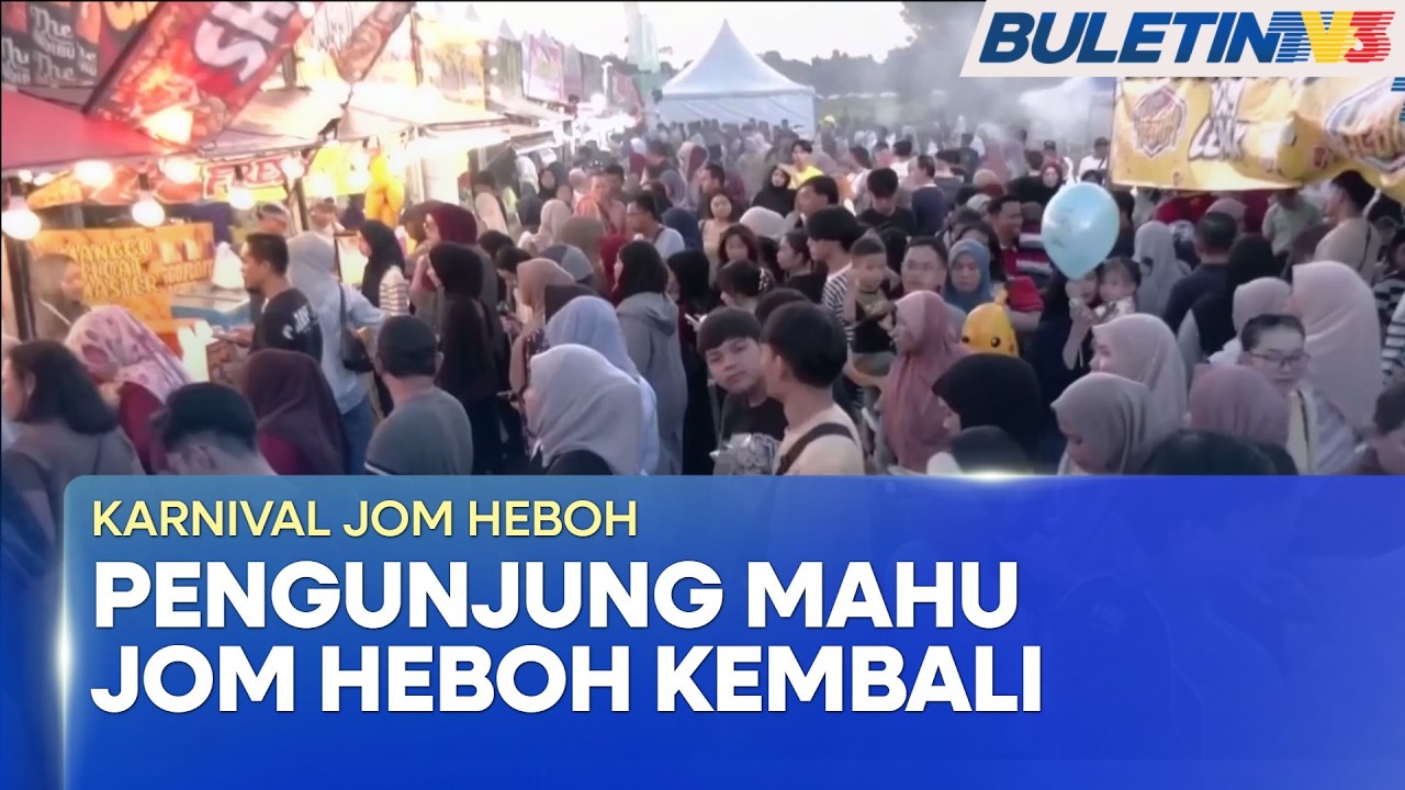 KARNIVAL JOM HEBOH | Pengunjung Mahu Jom Heboh Kembali Ke Kota Samarahan (BU)