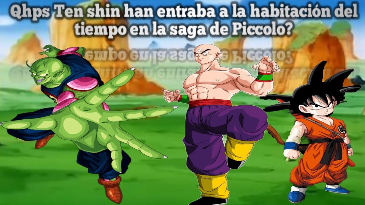 ¿Qhps Ten shin han entraba a la habitación del tiempo en la saga de Picoro?(Parte 1)